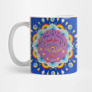 When it rains look for rainbows Mug